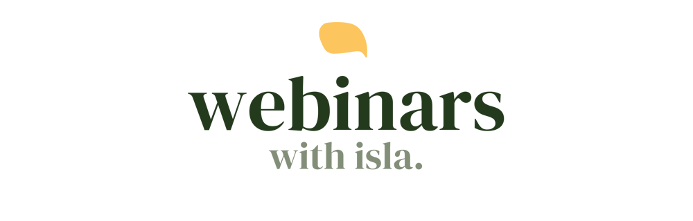 webinars with isla 